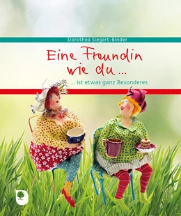 Abbildung von Eine Freundin wie du...ist etwas ganz Besonderes | 1. Auflage | 2025 | beck-shop.de