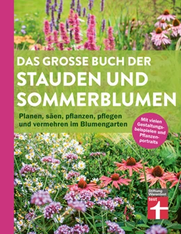 Abbildung von Mayer | Das große Buch der Stauden und Sommerblumen - Gartenbuch für Planung und Gestaltung Ihrer Blumen- und Staudenbeete | 1. Auflage | 2025 | beck-shop.de