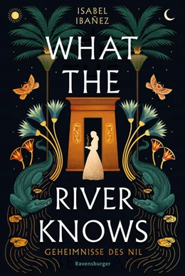 Abbildung von Ibañez / Ravensburger Verlag GmbH | Geheimnisse des Nil, Band 1 - What the River Knows | 1. Auflage | 2025 | beck-shop.de