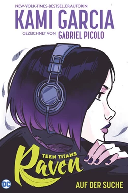 Abbildung von Garcia / Picolo | Teen Titans: Raven - Auf der Suche (Neuausgabe) | 1. Auflage | 2025 | beck-shop.de