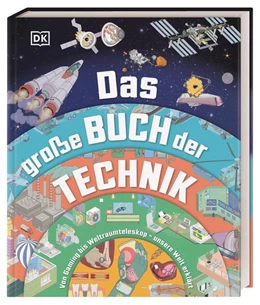 Abbildung von DK Verlag - Kids | Das große Buch der Technik | 1. Auflage | 2025 | beck-shop.de