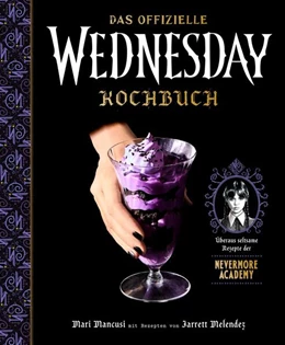 Abbildung von Mancusi / Melendez | Das offizielle Wednesday-Kochbuch | 1. Auflage | 2025 | beck-shop.de