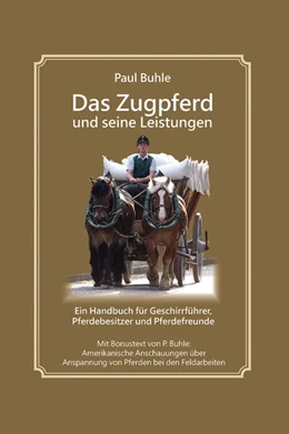 Abbildung von Buhle | Das Zugpferd und seine Leistungen | 1. Auflage | 2024 | beck-shop.de