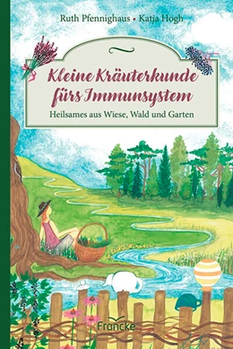 Abbildung von Pfennighaus | Kleine Kräuterkunde fürs Immunsystem | 1. Auflage | 2024 | beck-shop.de