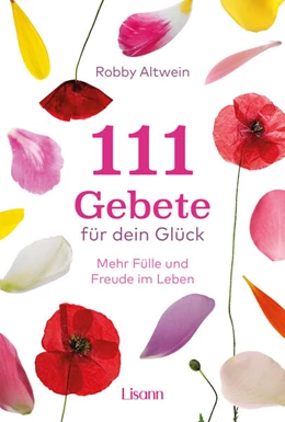 Abbildung von Altwein | 111 Gebete für dein Glück | 1. Auflage | 2025 | beck-shop.de