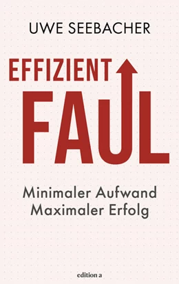 Abbildung von Seebacher | Effizient faul | 1. Auflage | 2025 | beck-shop.de