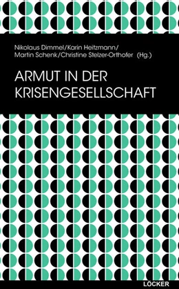 Abbildung von Dimmel / Heitzmann | Armut in der Krisengesellschaft | 1. Auflage | 2024 | beck-shop.de