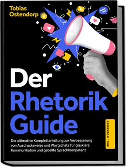 Abbildung von Ostendorp | Der Rhetorik Guide | 1. Auflage | 2024 | beck-shop.de