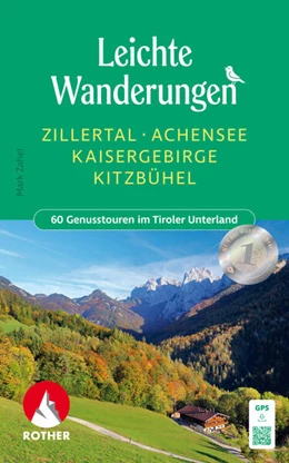 Abbildung von Zahel | Leichte Wanderungen Zillertal - Achensee - Kaisergebirge - Kitzbühel | 1. Auflage | 2025 | beck-shop.de