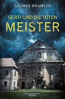 Abbildung von Bäumler | Gerti und die toten Meister | 1. Auflage | 2024 | beck-shop.de