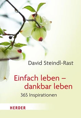 Abbildung von Steindl-Rast / Walter | Einfach leben - dankbar leben | 1. Auflage | 2025 | beck-shop.de