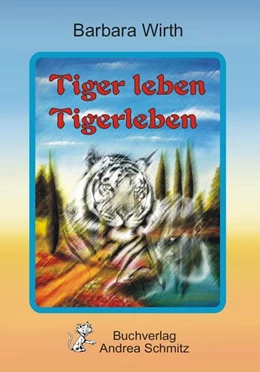 Abbildung von Wirth | Tiger leben Tigerleben | 1. Auflage | 2024 | beck-shop.de