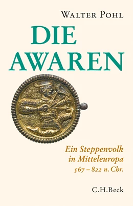 Abbildung von Pohl, Walter | Die Awaren | 4. Auflage | 2025 | beck-shop.de