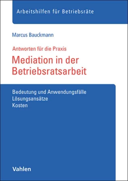 Abbildung von Bauckmann | Mediation in der Betriebsratsarbeit | 1. Auflage | 2025 | beck-shop.de