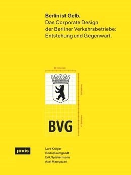 Abbildung von Krüger / Berliner Verkehrsbetriebe (BVG) | Berlin ist Gelb | 1. Auflage | 2024 | beck-shop.de