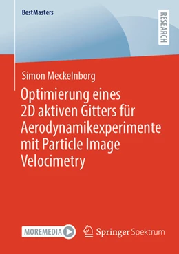 Abbildung von Meckelnborg | Optimierung eines 2D aktiven Gitters für Aerodynamikexperimente mit Particle Image Velocimetry | 1. Auflage | 2024 | beck-shop.de