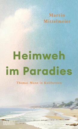 Abbildung von Mittelmeier | Heimweh im Paradies | 1. Auflage | 2025 | beck-shop.de