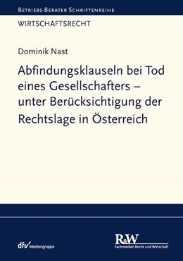 Abbildung von Nast | Abfindungsklauseln bei Tod eines Gesellschafters - unter Berücksichtigung der Rechtslage in Österreich | 1. Auflage | 2024 | beck-shop.de