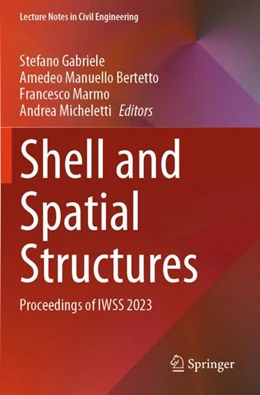 Abbildung von Gabriele / Micheletti | Shell and Spatial Structures | 1. Auflage | 2024 | beck-shop.de