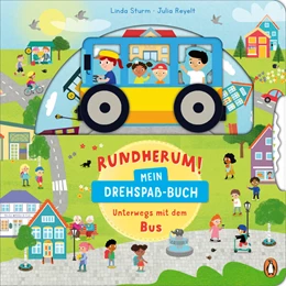 Abbildung von Sturm | Rundherum! Mein Drehspaß-Buch - Unterwegs mit dem Bus | 1. Auflage | 2025 | beck-shop.de