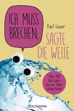 Abbildung von Lauer | Ich muss brechen, sagte die Welle | 1. Auflage | 2025 | beck-shop.de