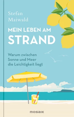 Abbildung von Maiwald | Mein Leben am Strand | 1. Auflage | 2025 | beck-shop.de