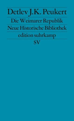Abbildung von Peukert | Die Weimarer Republik | 1. Auflage | 1987 | 1282 | beck-shop.de