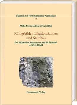 Abbildung von Novák / Ya¿in | Königsbilder, Libationskuhlen und Steinbau | 1. Auflage | 2025 | beck-shop.de