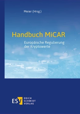 Abbildung von Meier (Hrsg.) | Handbuch MiCAR | 1. Auflage | 2025 | beck-shop.de