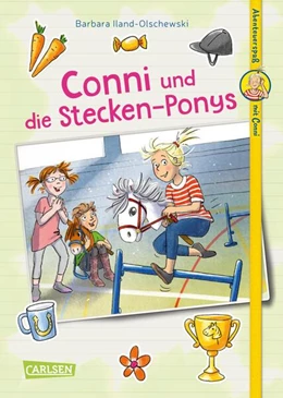 Abbildung von Iland-Olschewski | Abenteuerspaß mit Conni 4: Conni und die Stecken-Ponys | 1. Auflage | 2025 | beck-shop.de