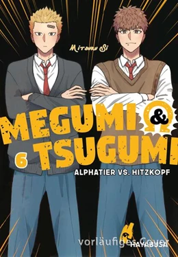 Abbildung von Si | Megumi & Tsugumi - Alphatier vs. Hitzkopf 6 | 1. Auflage | 2025 | beck-shop.de