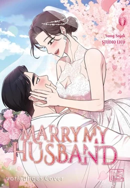 Abbildung von Sung | Marry My Husband 6 | 1. Auflage | 2025 | beck-shop.de