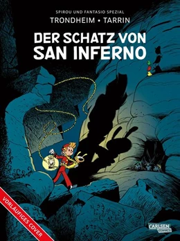 Abbildung von Trondheim | Spirou und Fantasio Spezial 44: Der Schatz von San Inferno | 1. Auflage | 2026 | beck-shop.de