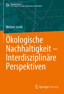 Abbildung von Jacob | Ökologische Nachhaltigkeit - Interdisziplinäre Perspektiven | 1. Auflage | 2024 | beck-shop.de