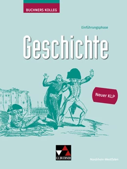 Abbildung von Berger / Herbers-Rauhut | Buchners Kolleg Geschichte NRW E-Phase - neu | 1. Auflage | 2025 | beck-shop.de
