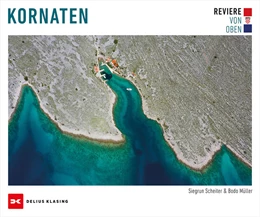 Abbildung von Müller / Scheiter | Reviere von oben - Kornaten | 1. Auflage | 2025 | beck-shop.de