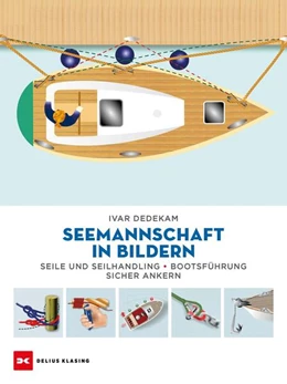 Abbildung von Dedekam | Seemannschaft in Bildern | 1. Auflage | 2025 | beck-shop.de