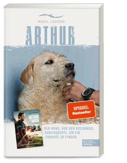 Abbildung von Lindnord | Arthur. Der Hund, der den Dschungel durchquerte, um ein Zuhause zu finden | 1. Auflage | 2025 | beck-shop.de