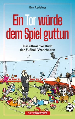 Abbildung von Redelings | Ein Tor würde dem Spiel guttun | 7. Auflage | 2025 | beck-shop.de