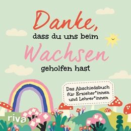 Abbildung von Ruhland | Danke, dass du uns beim Wachsen geholfen hast | 1. Auflage | 2025 | beck-shop.de