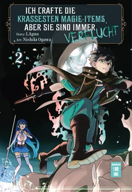 Abbildung von Lagun / Ogawa | Ich crafte die krassesten Magie-Items, aber sie sind immer verflucht 02 | 1. Auflage | 2025 | beck-shop.de