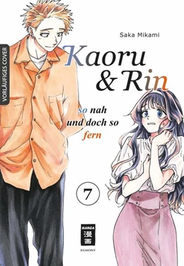 Abbildung von Mikami | Kaoru und Rin 07 | 1. Auflage | 2025 | beck-shop.de