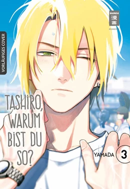 Abbildung von Yamada | Tashiro, warum bist du so? 03 | 1. Auflage | 2025 | beck-shop.de