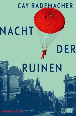 Abbildung von Rademacher | Nacht der Ruinen | 1. Auflage | 2025 | beck-shop.de