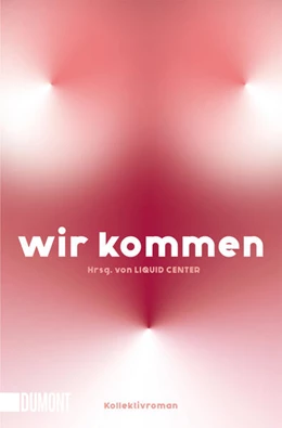 Abbildung von Center | WIR KOMMEN | 1. Auflage | 2025 | beck-shop.de