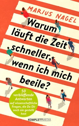 Abbildung von Nagel | Warum läuft die Zeit schneller, wenn ich mich beeile? | 1. Auflage | 2025 | beck-shop.de