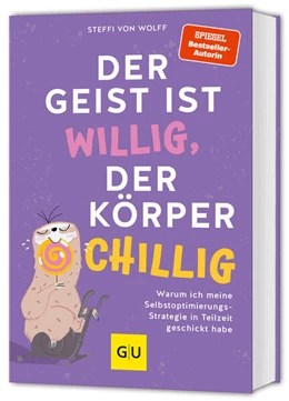 Abbildung von Steffi | Der Geist ist willig, der Körper chillig | 1. Auflage | 2025 | beck-shop.de