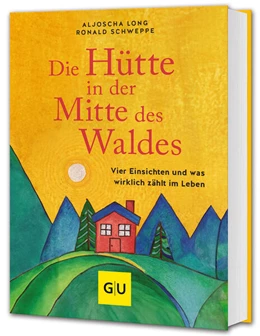 Abbildung von Long / Schweppe | Die Hütte in der Mitte des Waldes | 1. Auflage | 2025 | beck-shop.de