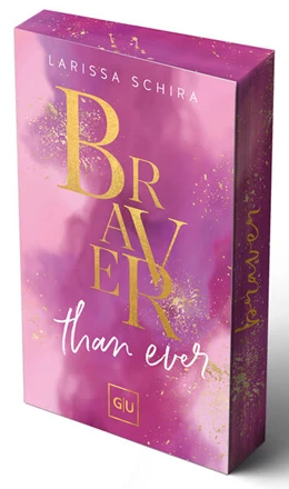 Abbildung von Schira | Braver Than Ever (Erstauflage exklusiv mit Farbschnitt und Character Card) | 1. Auflage | 2025 | beck-shop.de