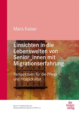 Abbildung von Kaiser | Einsichten in die Lebenswelten von Senior_innen mit Migrationserfahrung | 1. Auflage | 2024 | beck-shop.de
